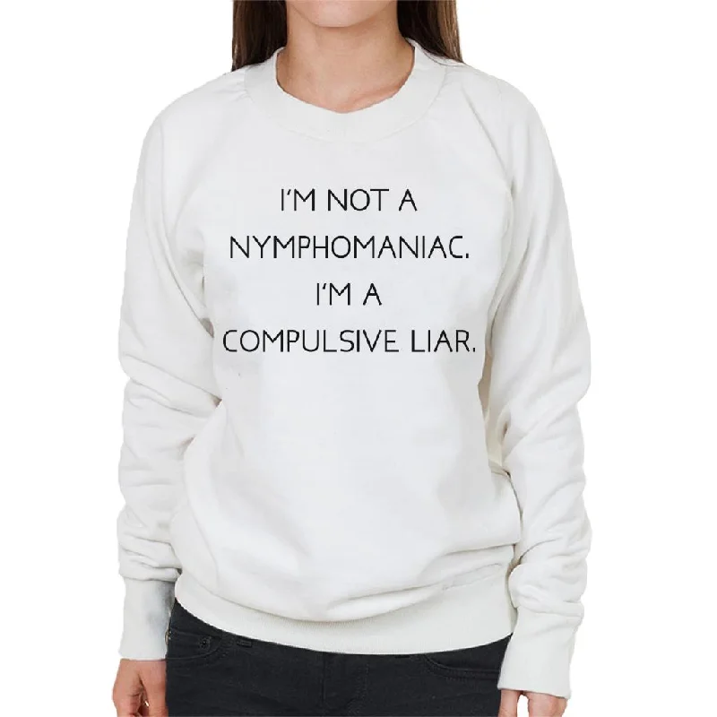 fitness lifestyle hoodieThe Breakfast Club Im Not A Nymphomaniac Im A Compulsive Liar Women's Sweatshirt