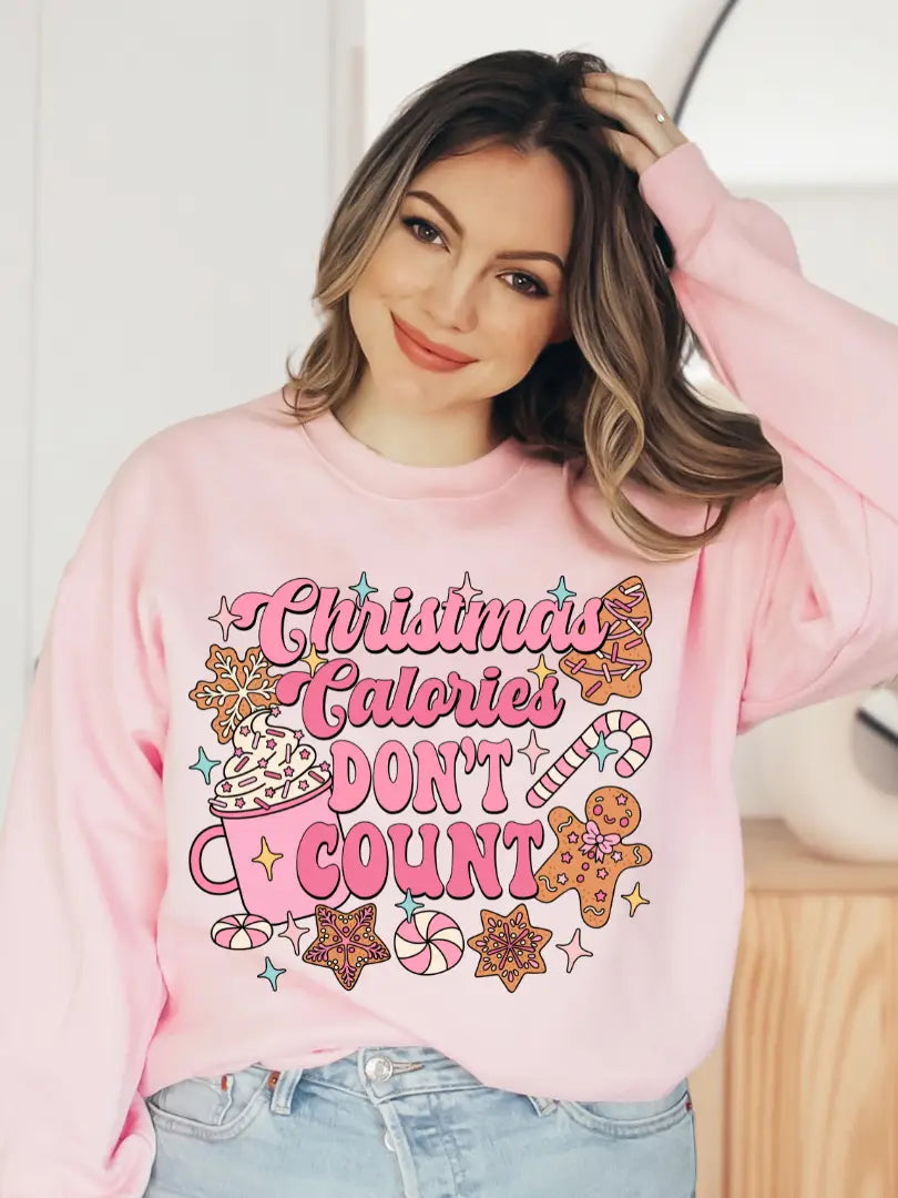 performance workout sweatshirtChristmas Calories Don't Count Christmas Sweatshirt